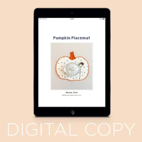 Digital Download - Pumpkin Placemat Pattern