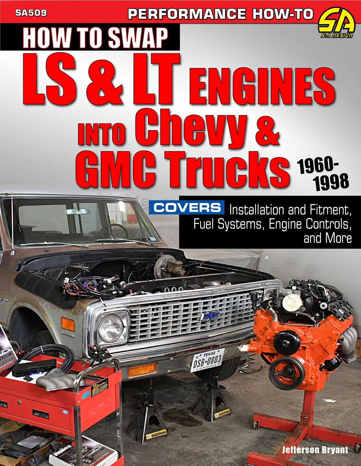 How to Swap LS & LT Engines into Chevy & GMC Trucks: 1960-1998 & Rebuild Gm Ls-Series Engines (2 Book Set)